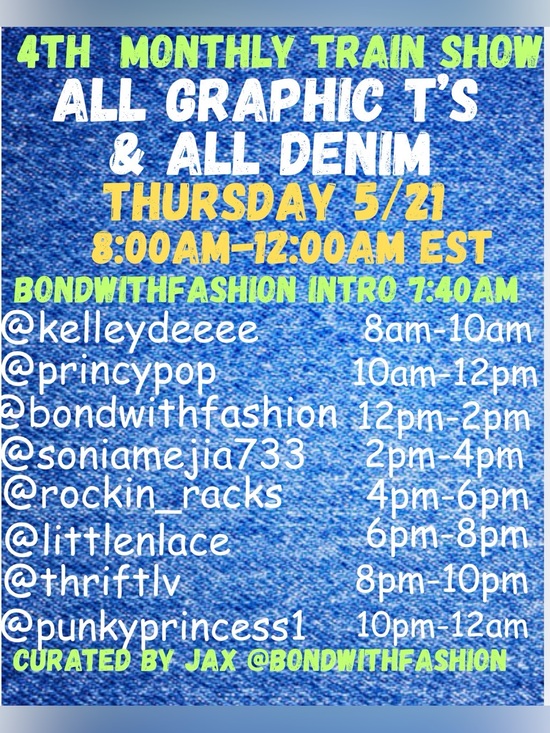 Other - ALL GRAPHIC T’S & ALL DENIM TRAIN SHOW THURSDAY 5/21  8AM -12AM EASTERN TIME